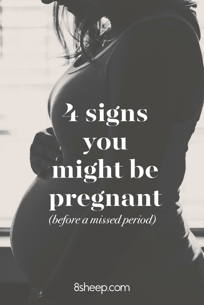 4 Signs You Might Be Pregnant (before a missed period)