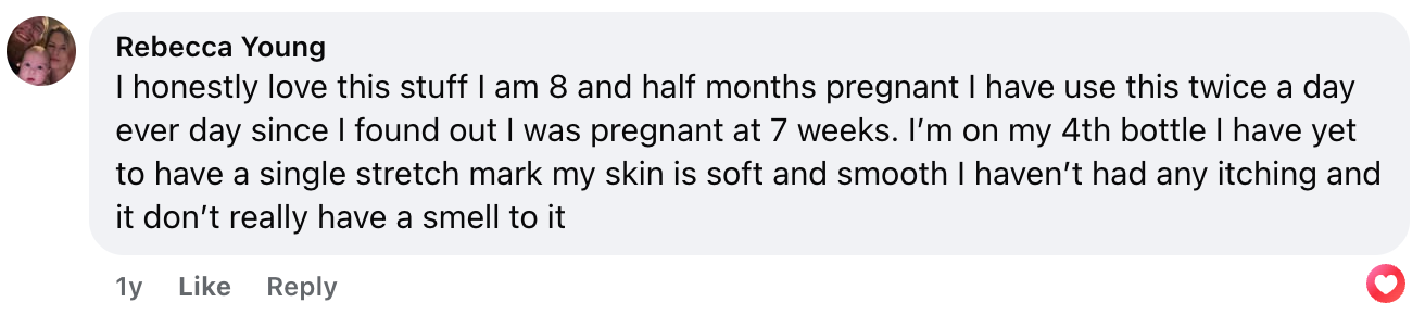 A Facebook comment from Rebecca Young sharing her positive experience using a product during pregnancy, stating she is 8.5 months pregnant, has no stretch marks, no itching, smooth skin, and the product has little to no smell.